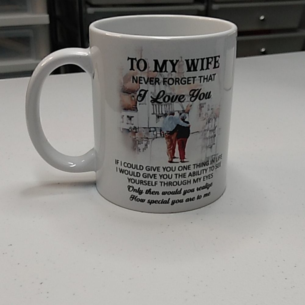 To my wife coffee cup